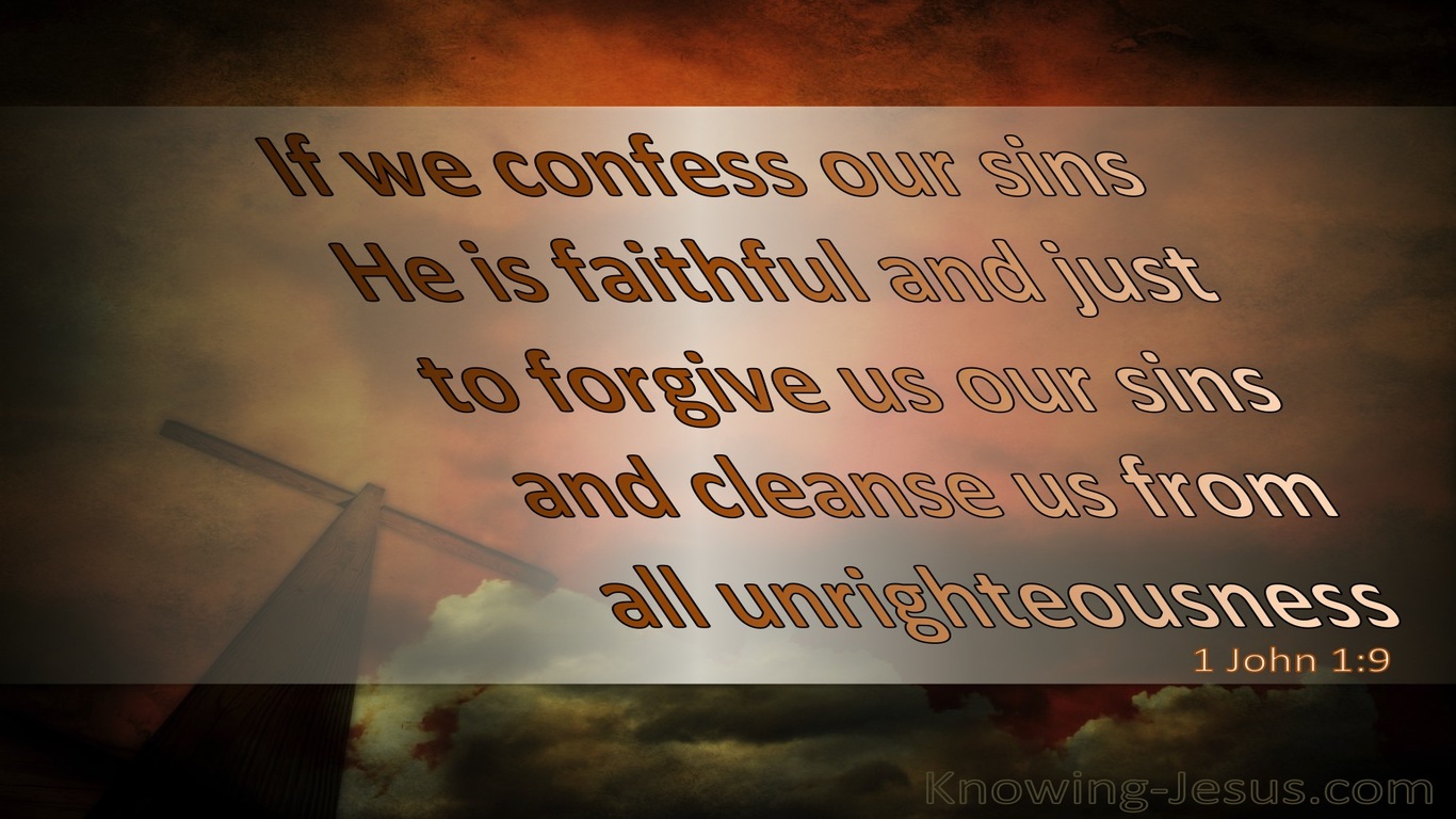 1 John 1:9 If We Confess Our Sins He Is Faithful To Forgive (brown)